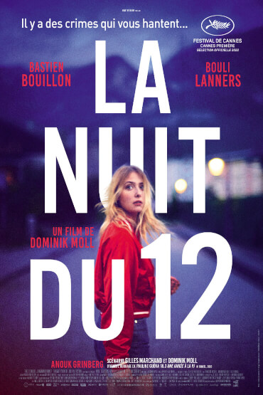 LA NUIT DU 12 / NOAPTEA DE 12 + Q&A FESTIVALUL FILMULUI FRANCEZ 2023 - URMAT DE Q&A VIA SKYPE CU DOMINIK MOLL