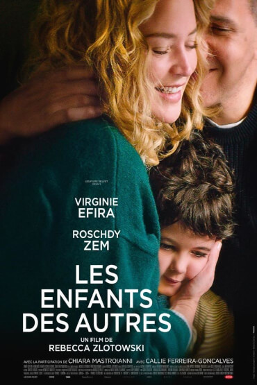 LES ENFANTS DES AUTRES [PANORAMA] [FESTIVALUL FILMULUI FRANCEZ]