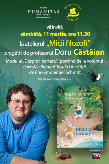 Atelier „Micii filozofi“ pregătit de profesorul Doru Căstăian Modulul „Despre libertate“, pornind de la volumul „Poveștile Bufniței. Insula Libertății“ de Éric-Emmanuel Schmitt