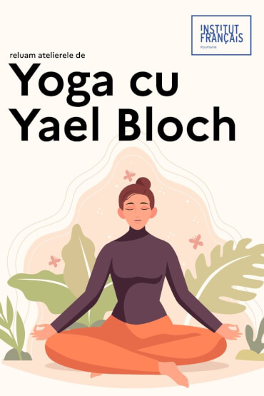 Curs de Yoga cu Yael Bloch 