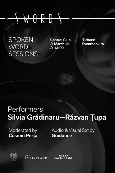 SWORDS - Spoken Word Sessions cu Răzvan Țupa și Silvia Grădinaru 