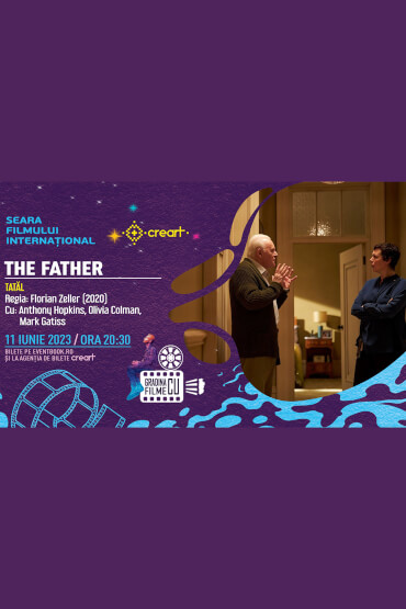 SEARA FILMULUI INTERNAȚIONAL - ,,THE FATHER” Grădina cu Filme – Cinema & More