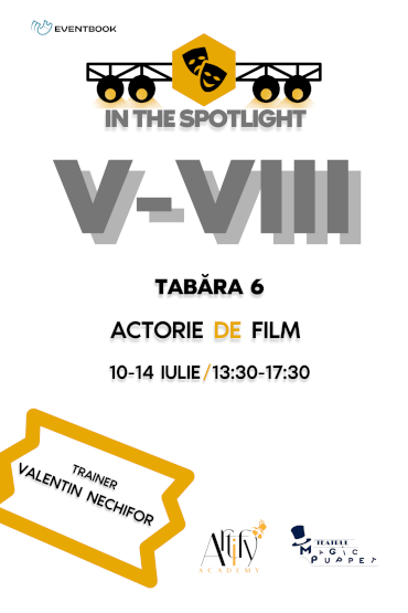 Tabără de Actorie de Film | Clasele V-VIII Cu actorul Valentin Nechifor