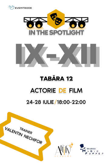 Tabără de Actorie de Film | Clasele IX-XII Cu actorul Valentin Nechifor