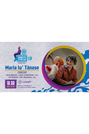 Concert „Maria lu’ Tănase” Grădina cu Filme – Cinema & More