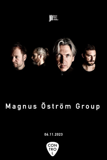 Jazz Nouveau: Magnus Ostrom Group 