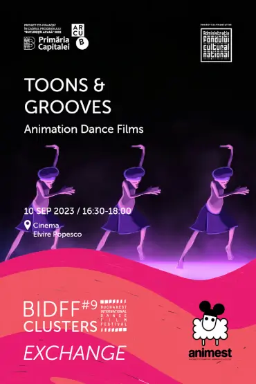 TOONS AND GROOVES PROIECȚIE SPECIALĂ DE ANIMAȚII CU DANS BUCHAREST INTERNATIONAL DANCE FILM FESTIVAL #9