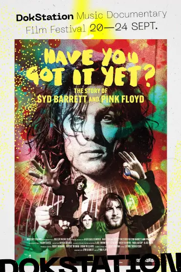 Have You Got It Yet? The Story Of Syd Barrett & Pink Floyd DokStation