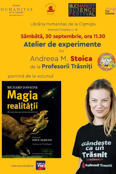 „Magia realității“ / Atelier de experimente cu Andreea M. Stoica de la Profesorii Trăsniți 