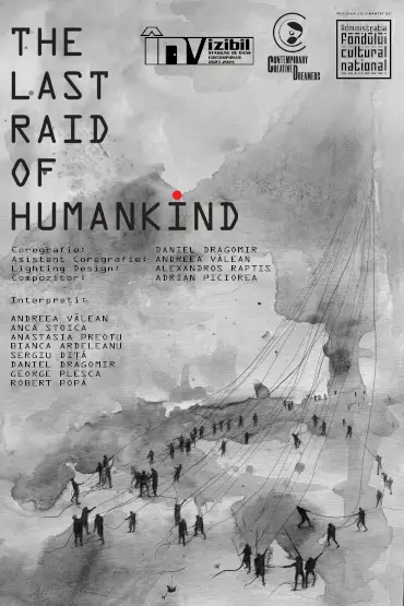 The Last Raid of HumanKind 09 December 2023 LINOTIP – Centru Independent Coregrafic