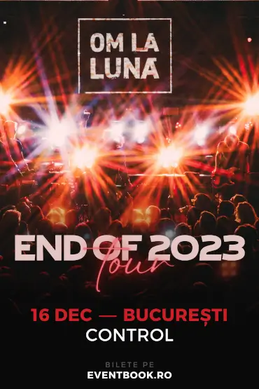 om la lună | End of 2023 Tour — Control, 16 decembrie 