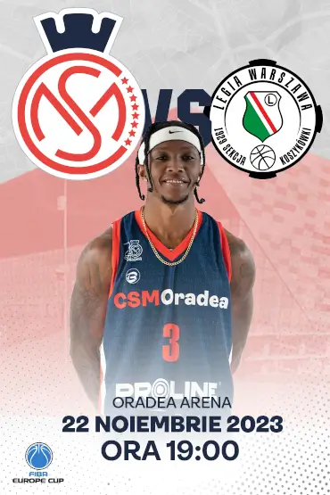 CSM CSU Oradea vs Legia Varșovia FIBA Europe Cup - ediția 2023/24, Grupa J, Etapa 6