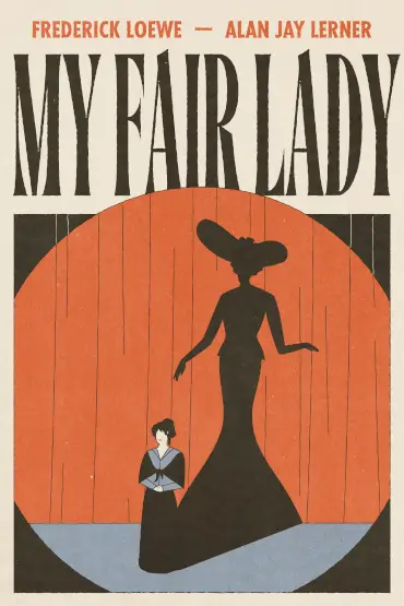 MY FAIR LADY FREDERICK LOEWE — ALAN JAY LERNER