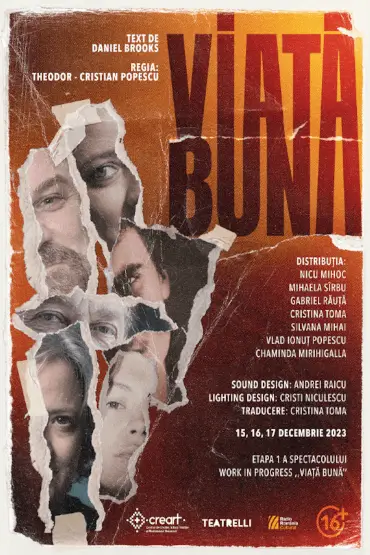 „Viață Bună” de Daniel Brooks Premieră – etapa 1 a producției work in progress creart/Teatrelli