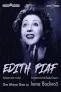 Edith Piaf - Un One Woman Show cu Irena Boclincă 