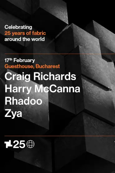 fabric 25y  pres.  Craig Richards, Harry McCanna, Rhadoo  & Zya @ Club Guesthouse 