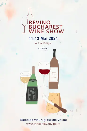 REVINO BUCHAREST WINE SHOW Salon de vinuri si turism viticol