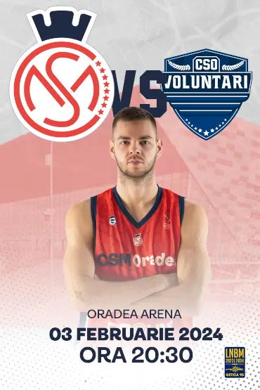 CSM CSU Oradea vs CSO Voluntari Liga Națională de baschet masculin - ediția 2023/24, Etapa 20