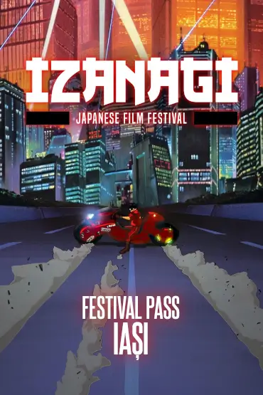 Festival Pass I Iași IZANAGI - Japanese Film Festival