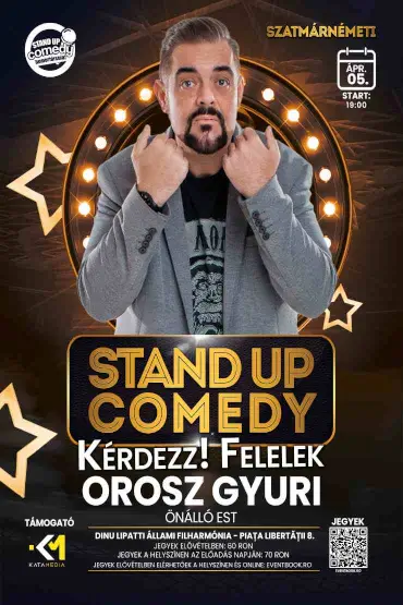 OROSZ GYURI: KÉRDEZZ! FELELEK - ÖNÁLLÓ STAND UP EST - SZATMÁRNÉMETI 