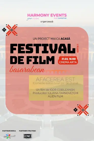 Festival de Film Basarabean: Afacerea Est 