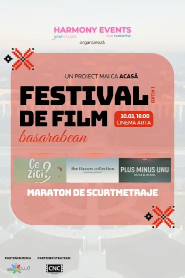 Festival de Film Basarabean: Maraton de Scurtmetraje 