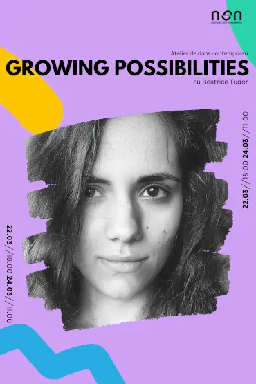 Growing possibilities//Atelier de dans contemporan cu Beatrice Tudor 