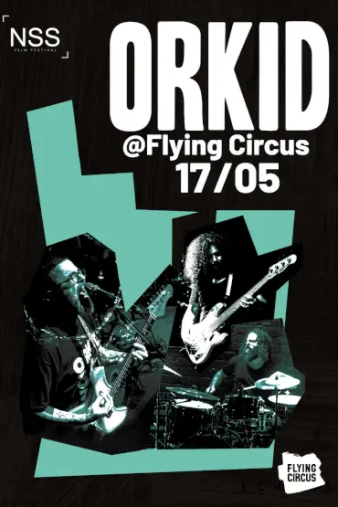 ORKID @Flying Circus 