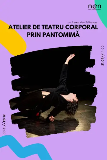 Atelier de teatru corporal prin pantomimă cu Alexandru Pribeagu