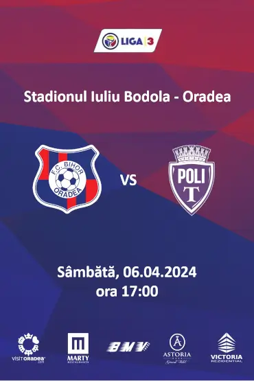 F.C. Bihor Oradea - Politehnica Timișoara Etapa 2 Play-Off Liga 3, Seria 8