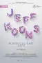 Jeff Koons: Portretul unei vieți / Jeff Koons: A Private Portrait 