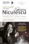 Tatiana Niculescu, lectură în avanpremieră din volumul „Delicioasa poveste a cozonacului românesc“. Dialog cu Adriana Sohodoleanu marţi, 16 aprilie, ora 19.00, la Librăria Humanitas de la Cişmigiu