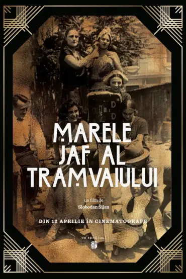 Marele jaf al tramvaiului / The Great Tram Robbery 