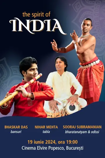 The Spirit of INDIA - Spectacol de muzică și dans Sooraj Subramaniam, Bhaskar Das, Nihar Mehta