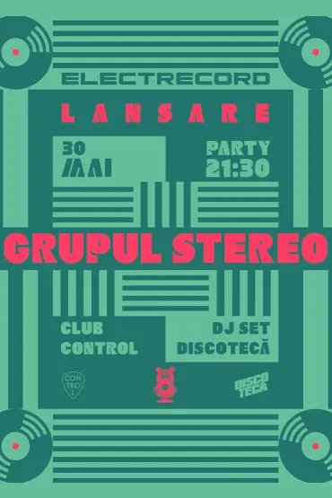 Electrecord Party: lansare LP Grupul Stereo cu Discotecă 