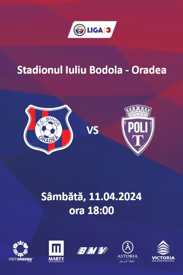 F.C. Bihor Oradea - Politehnica Timișoara Etapa 8 Play-Off Liga 3, Seria 8