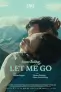 Lasă-mă / Let Me Go / Laissez-moi FESTIVALUL FILMULUI EUROPEAN 2024