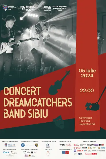 Concert DreamCatchers band FESTIVALUL INTERNATIONAL DE TEATRU TURDA