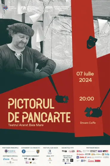 Pictorul de pancarte (60 min) FESTIVALUL INTERNATIONAL DE TEATRU TURDA