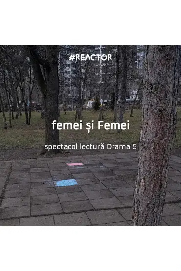 femei și Femei spectacol-lectură