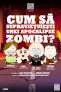 Cum să supraviețuiești unei apocalipse zombi? 