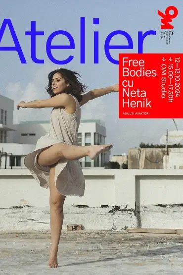 WORKSHOP: FREE BODIES cu Neta Henik Atelier de dans contemporan (adulți amatori)