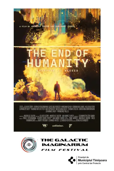 Proiecție filme - End of humanity (Documentar, Elveția) The Galactic Imaginarium Film Festival