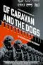 Of Caravan And The Dogs Astra Film Festival