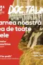 DocTalk Carnea noastră cea de toate zilele Astra Film Festival