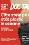 DocTalk Câte stele pe cer, atât plastic în oceane Astra Film Festival