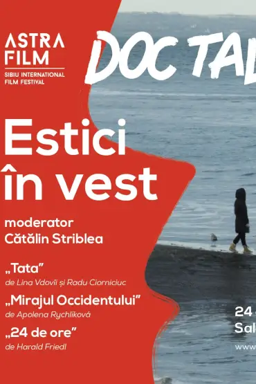 DocTalk Estici în Vest Astra Film Festival