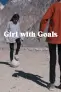 Girl with Goals – Kids on the Silk Road Astra Film Festival