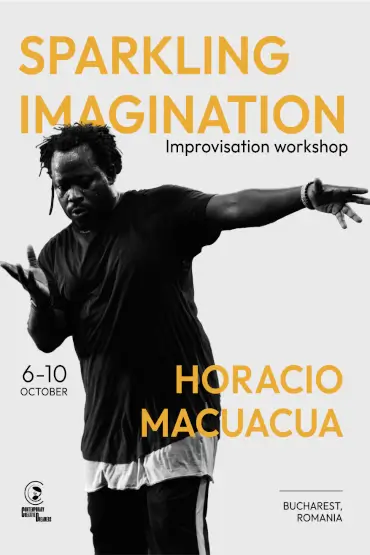 Atelierul Internațional Sparkling Imagination: Improvisation Workshop Profesor Horacio Macuacua