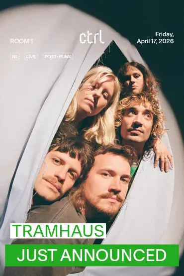 ctrl LIVE: Tramhaus [NL] 